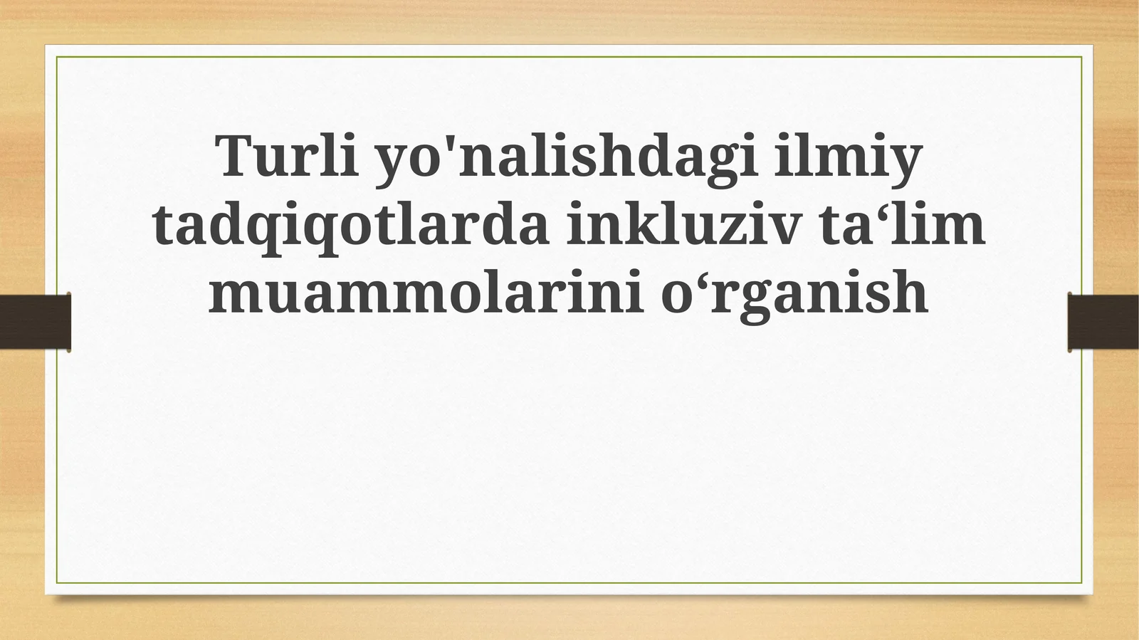 Inklyuziv ta'lim muammolarini o'rganish