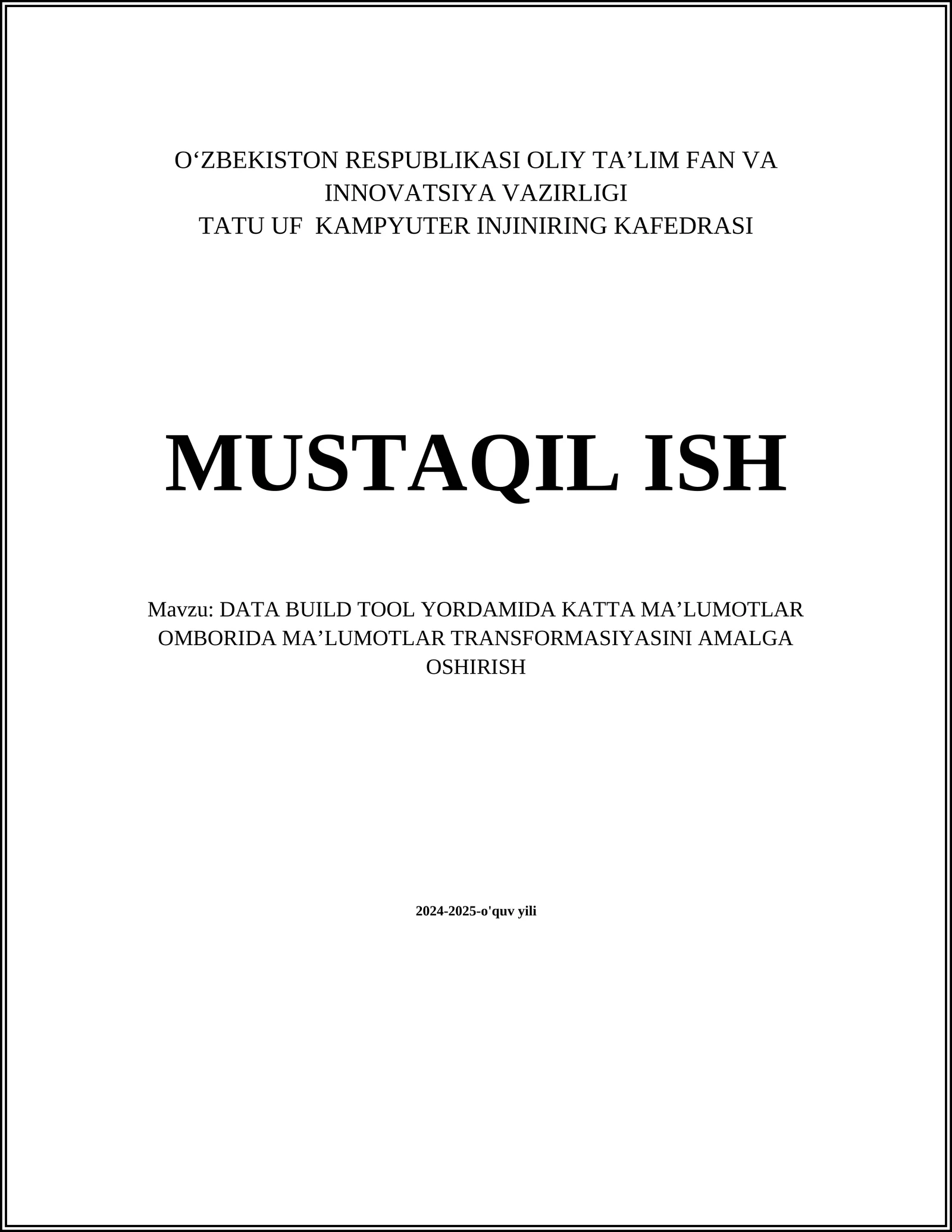 DATA BUILD TOOL YORDAMIDA KATTA MAʼLUMOTLAR OMBORIDA MAʼLUMOTLAR TRANSFORMASIYASINI AMALGA OSHIRISH