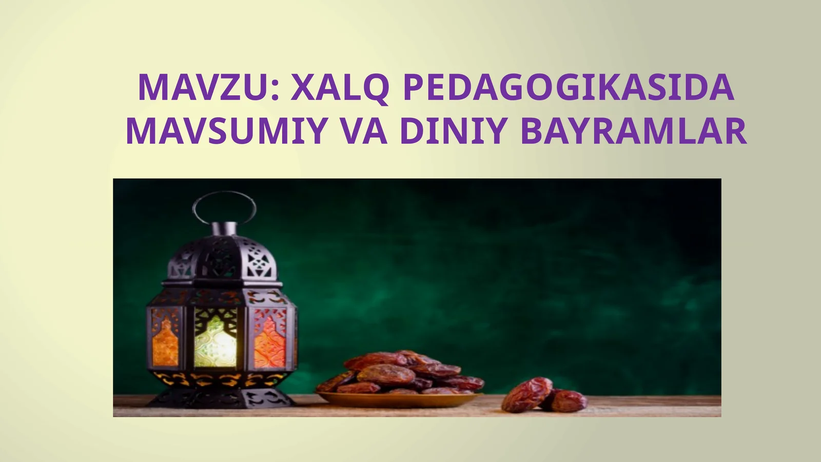 Xalq pedagogikasida mavsumiy va diniy bayramlar