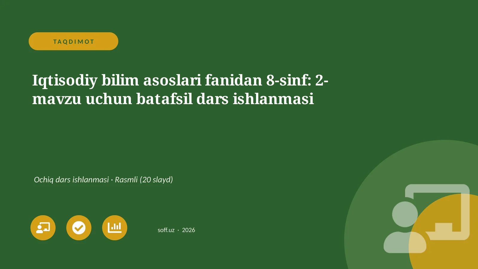 Iqtisodiy bilim asoslari fanidan 8-sinf: 2-mavzu uchun batafsil dars ishlanmasi