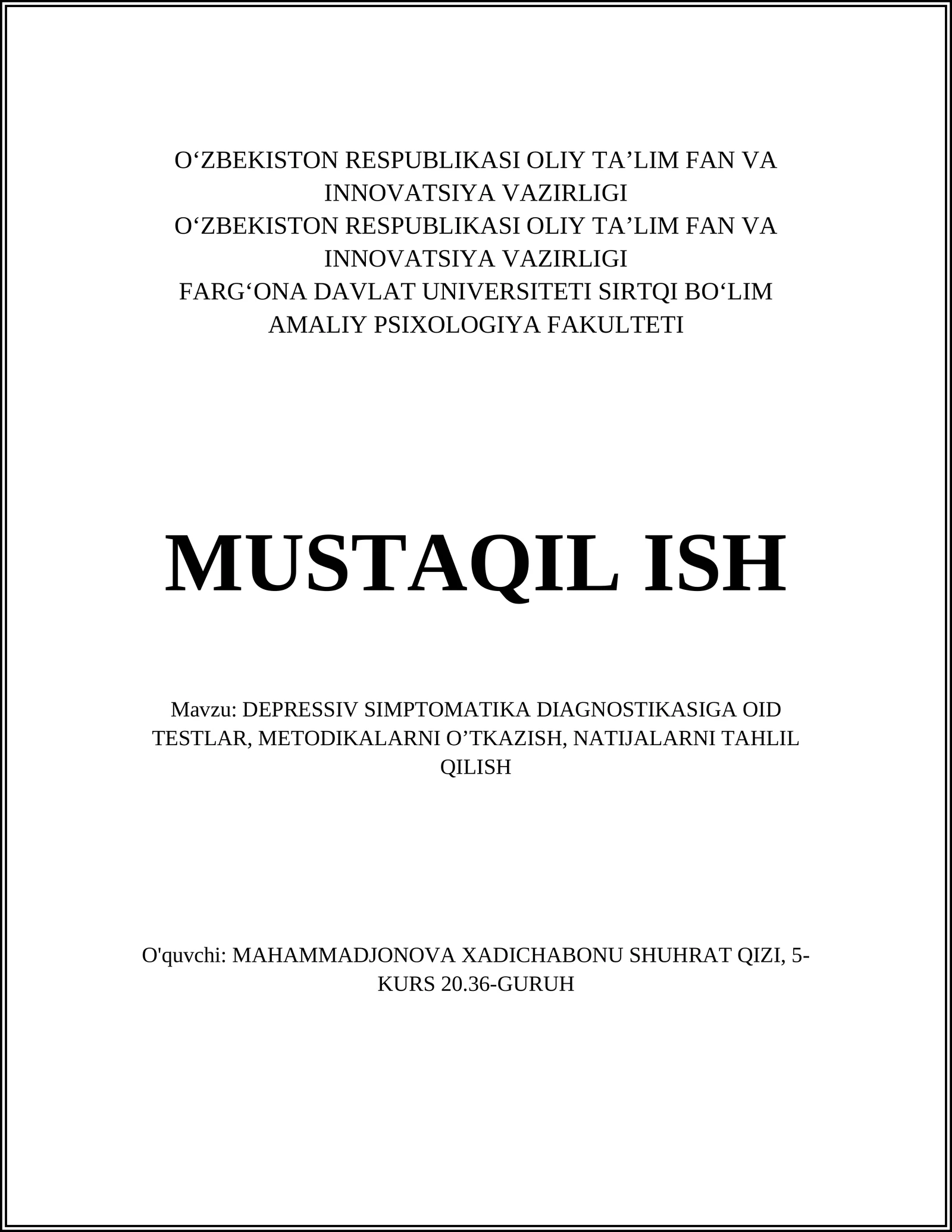 DEPRESSIV SIMPTOMATIKA DIAGNOSTIKASIGA OID TESTLAR, METODIKALARNI O’TKAZISH, NATIJALARNI TAHLIL QILISH