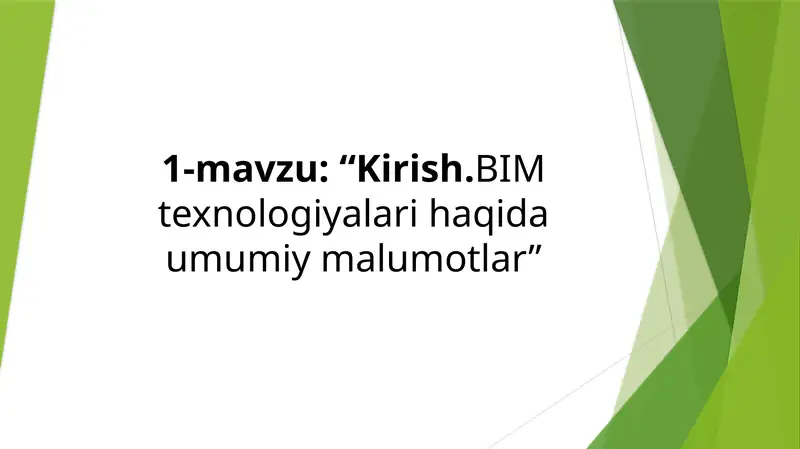 Kirish.BIMtexnologiyalarihaqidaumumiymalumotlar
