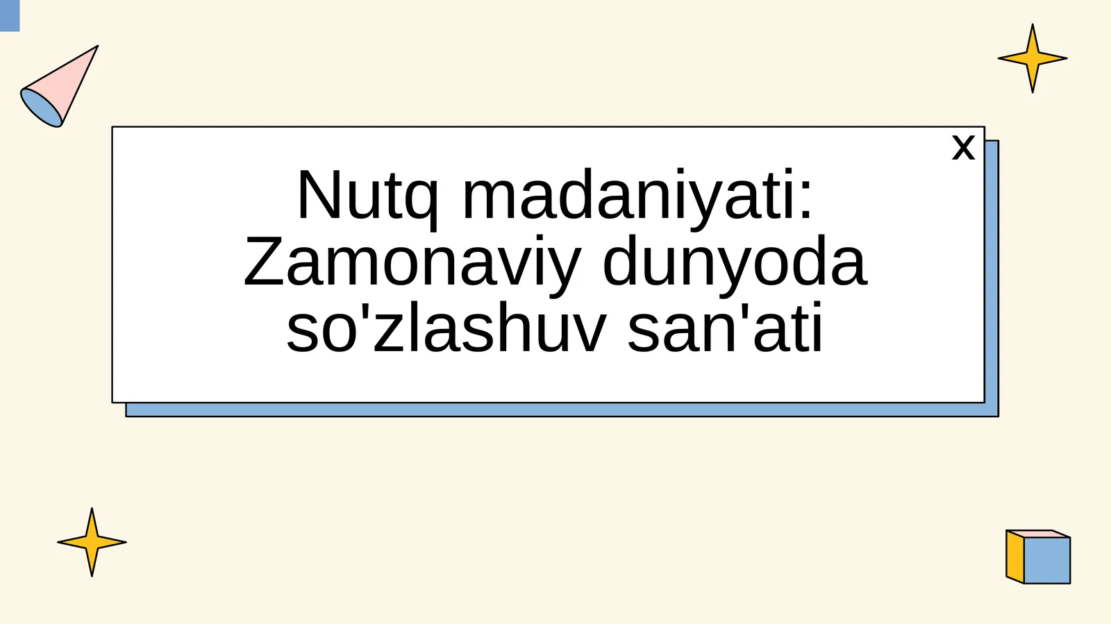 Nutq madaniyati: Zamonaviy dunyoda so'zlashuv san'ati