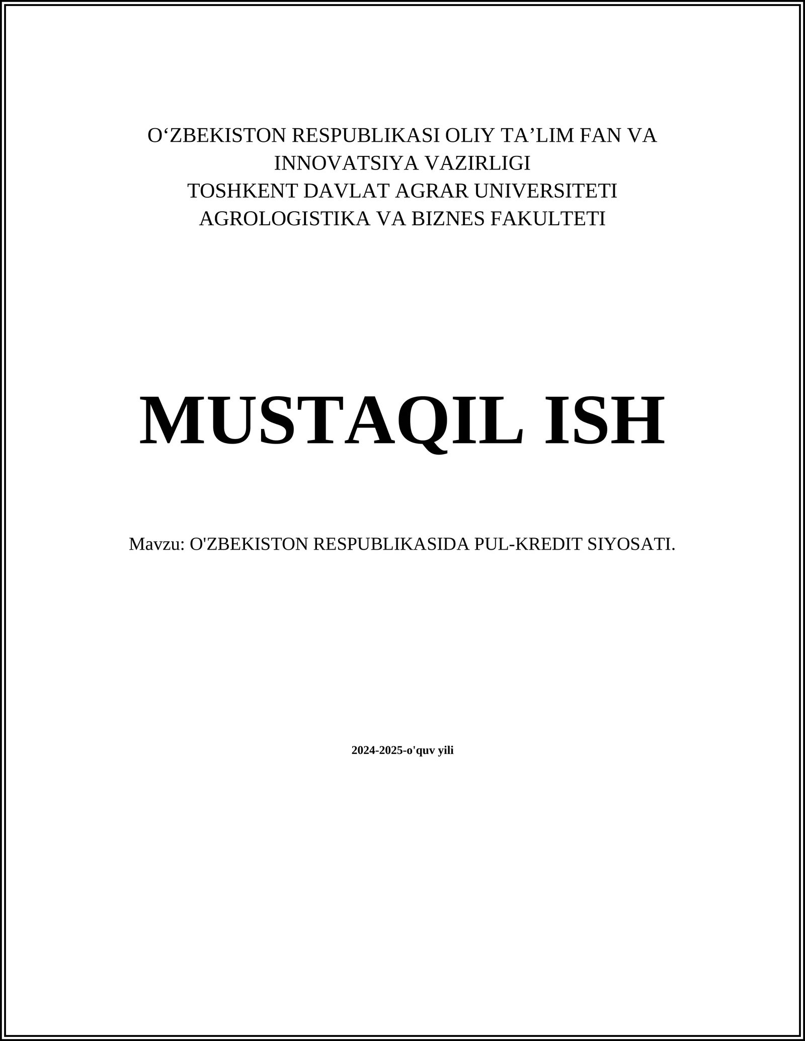 MUSTAQIL ISH Mavzu: O'ZBEKISTON RESPUBLIKASIDA PUL-KREDIT SIYOSATI
