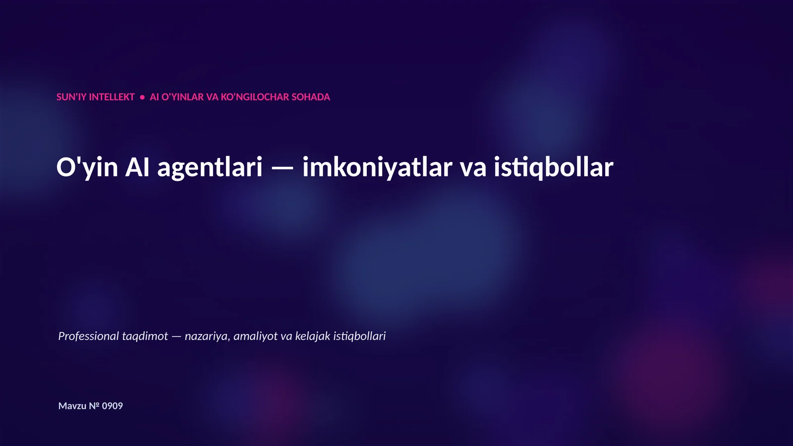 SUN'IY INTELLEKT • AI O'YINLAR VA KO'NGILOCHAR SOHADA