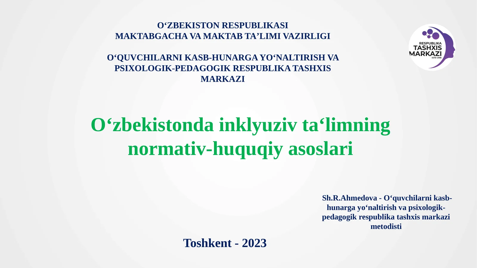 Oʻzbekistondainklyuzivtaʻlimningnormativ-huquqiyasoslari