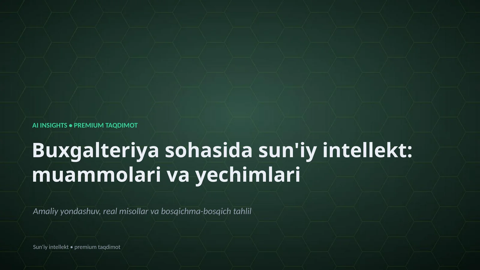 Buxgalteriya sohasida sun'iy intellekt: muammolari va yechimlari