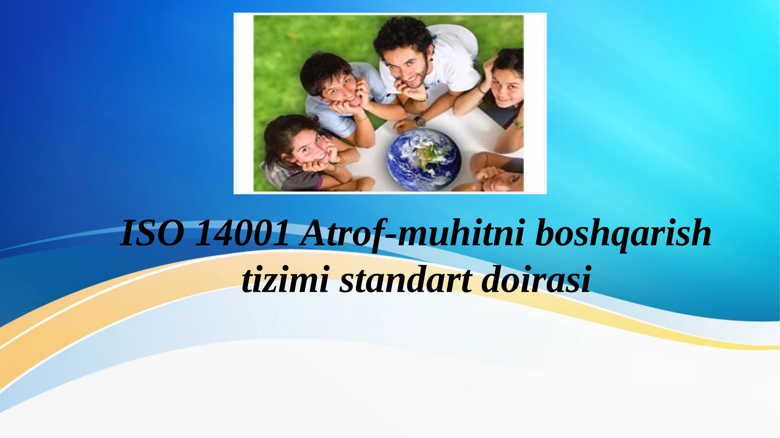 ISO 14001 Atrof-muhitni boshqarish tizimi standart doirasi