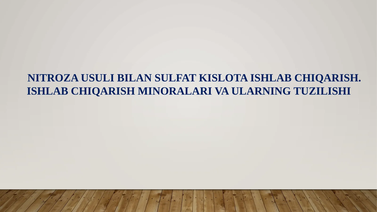 NITROZA USULI BILAN SULFAT KISLOTA ISHLAB CHIQARISH. ISHLAB CHIQARISH MINORALARI VA ULARNING TUZILISHI