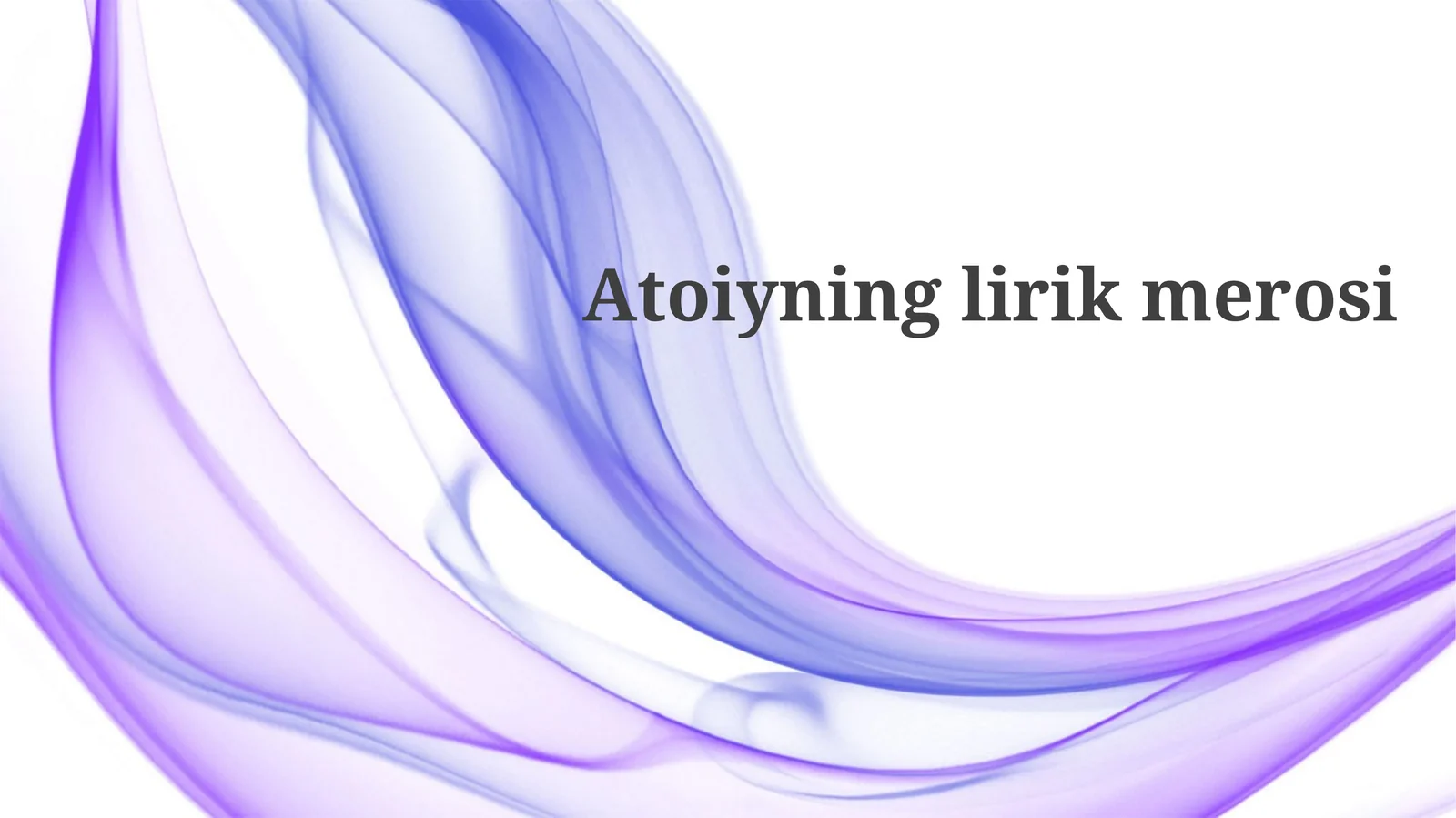 Atoiy lirikasining mavzu va motivlari