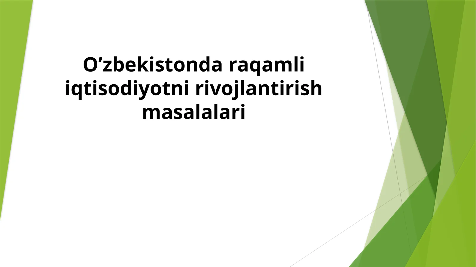 O’zbekistondaraqamliiqtisodiyotnirivojlantirishmasalalari