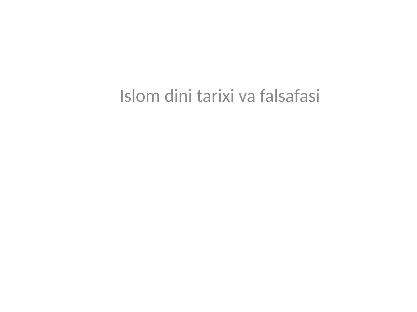 Islom dini tarixi va falsafasi