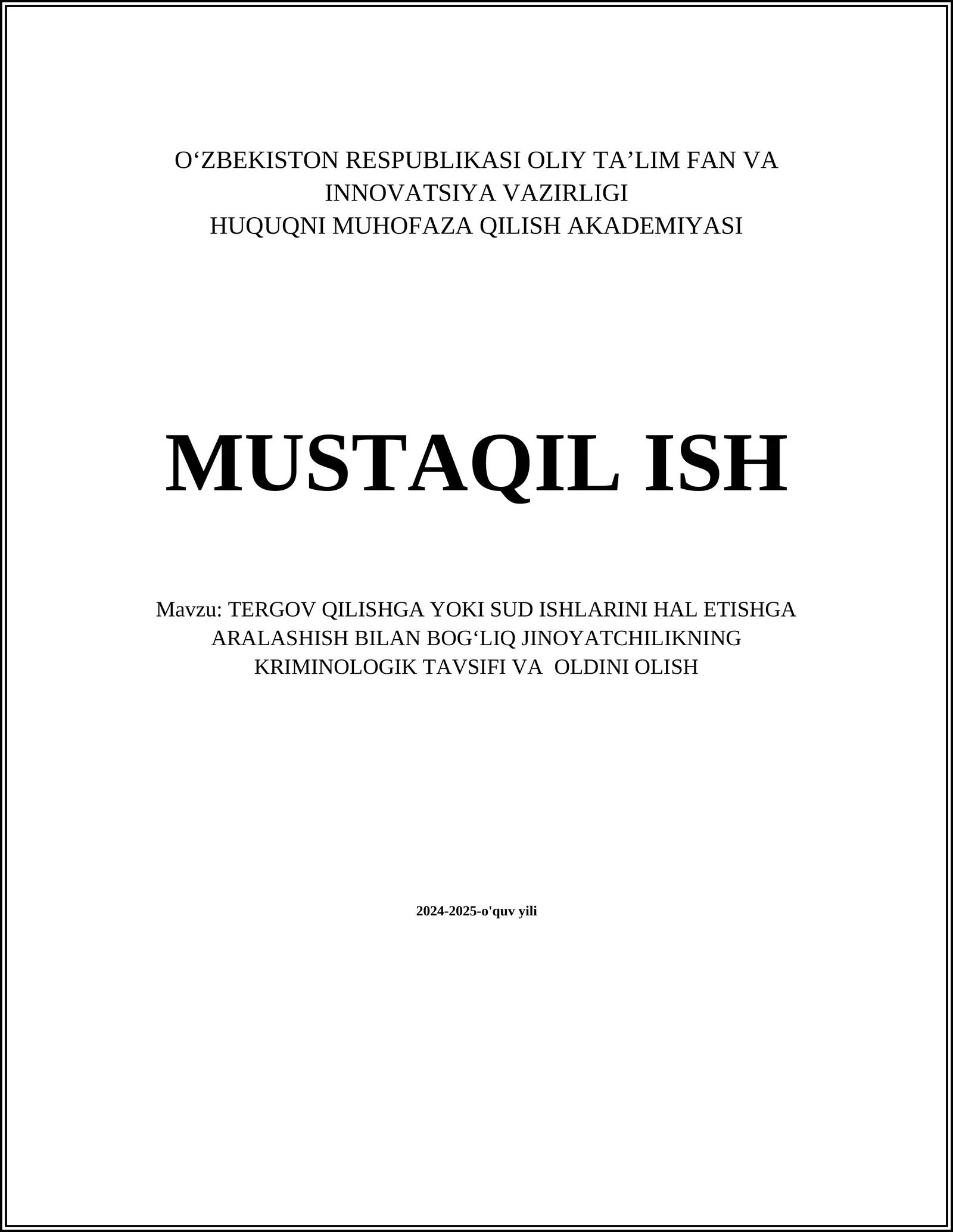 TERGOV QILISHGA YOKI SUD ISHLARINI HAL ETISHGA ARALASHISH BILAN BOG‘LIQ JINOYATCHILIKNING KRIMINOLOGIK TAVSIFI VA OLDINI OLISH