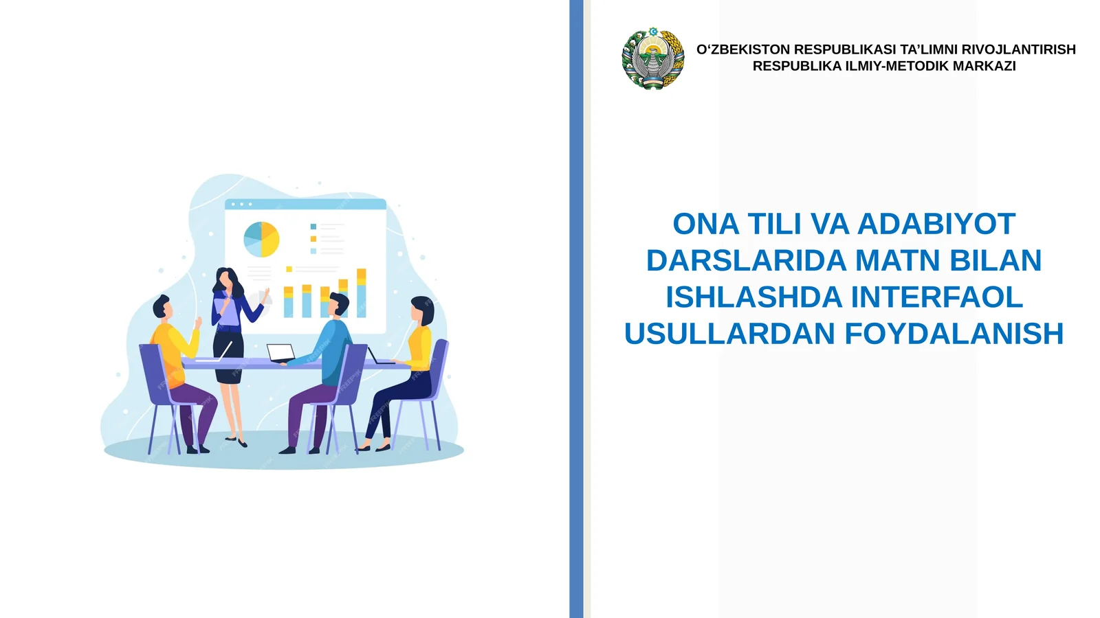 ONA TILI VA ADABIYOT DARSLARIDA MATN BILAN ISHLASHDA INTERFAOL USULLARDAN FOYDALANISH