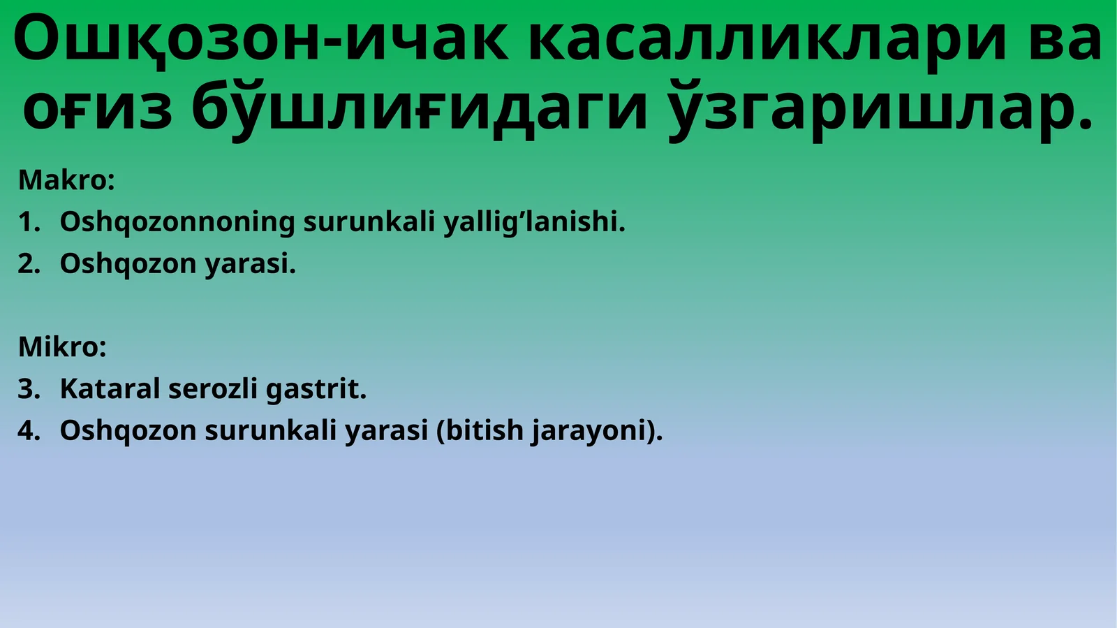 Ошқозон-ичак касалликлари ва оғиз бўшлиғидаги ўзгаришлар