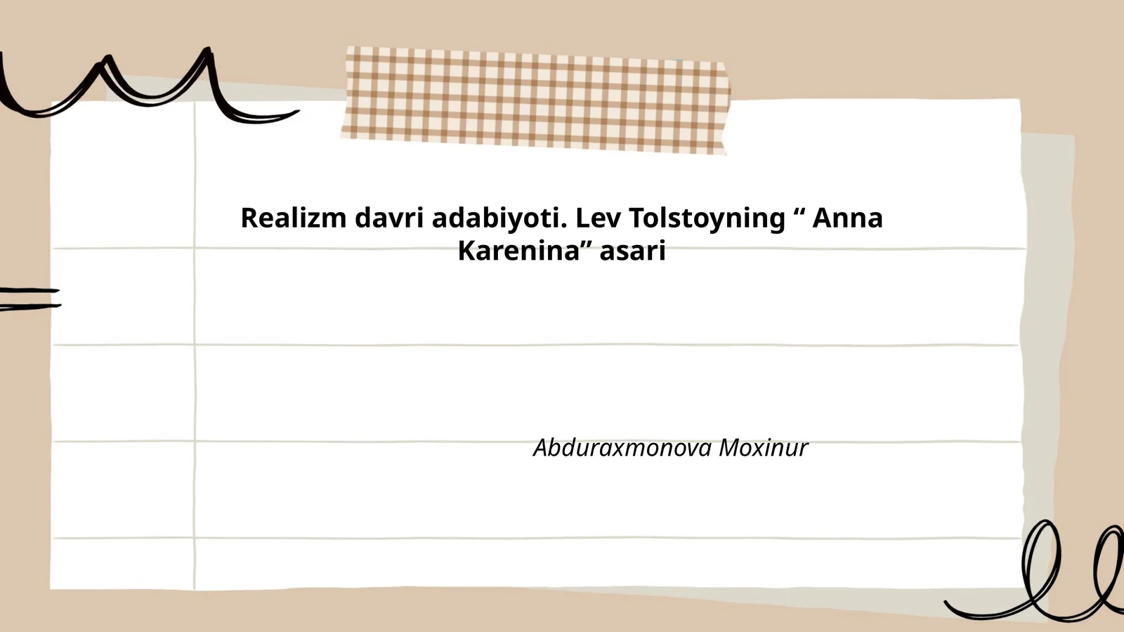 Realizm davri adabiyoti. Lev Tolstoyning “ Anna Karenina” asari