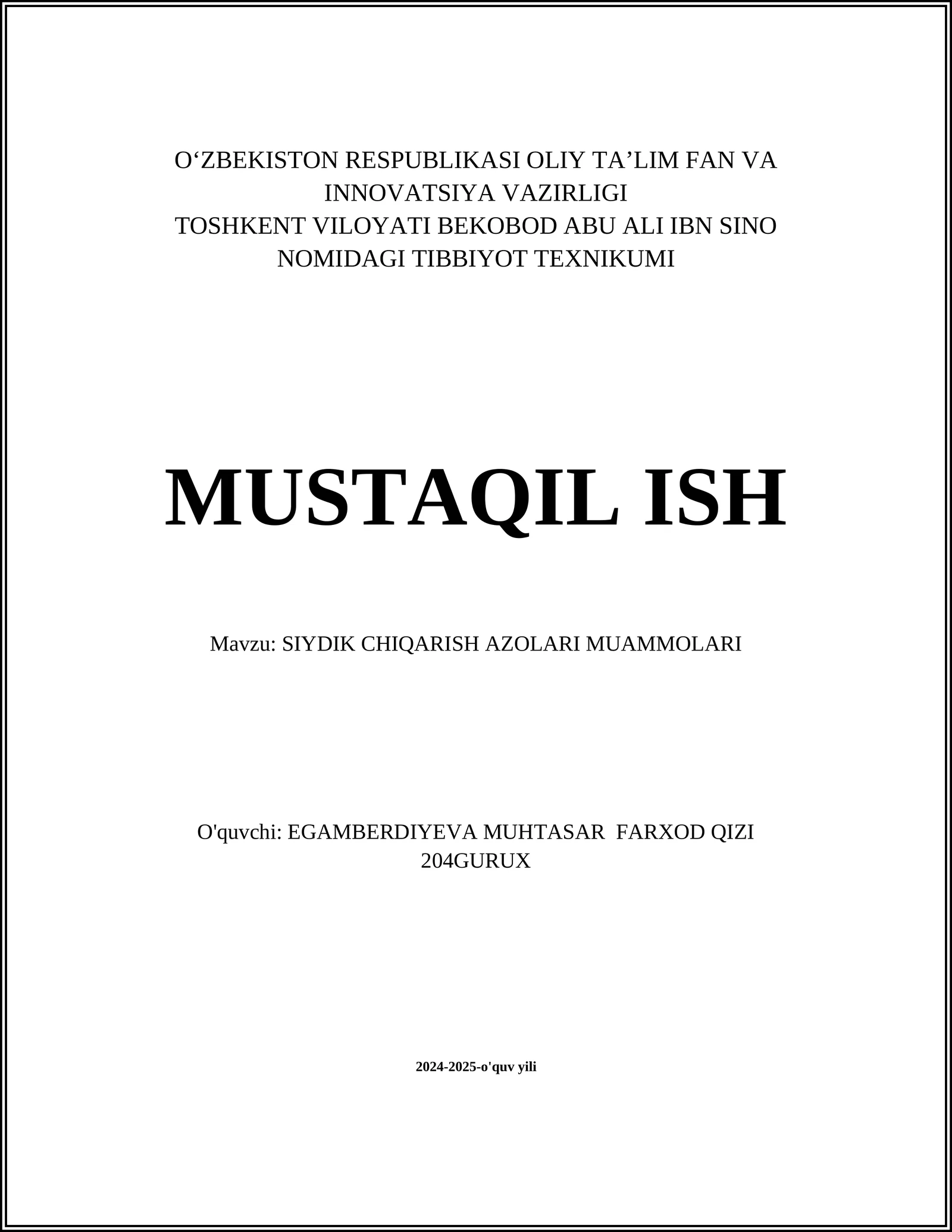 MUSTAQIL ISH Mavzu: SIYDIK CHIQARISH AZOLARI MUAMMOLARI