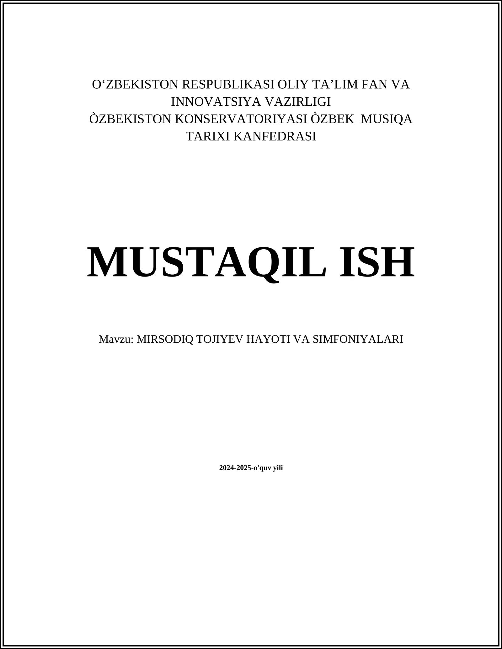 MIRSODIQ TOJIYEV HAYOTI VA SIMFONIYALARI