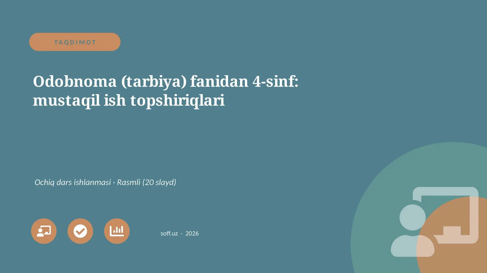 Odobnoma (tarbiya) fanidan 4-sinf: mustaqil ish topshiriqlari