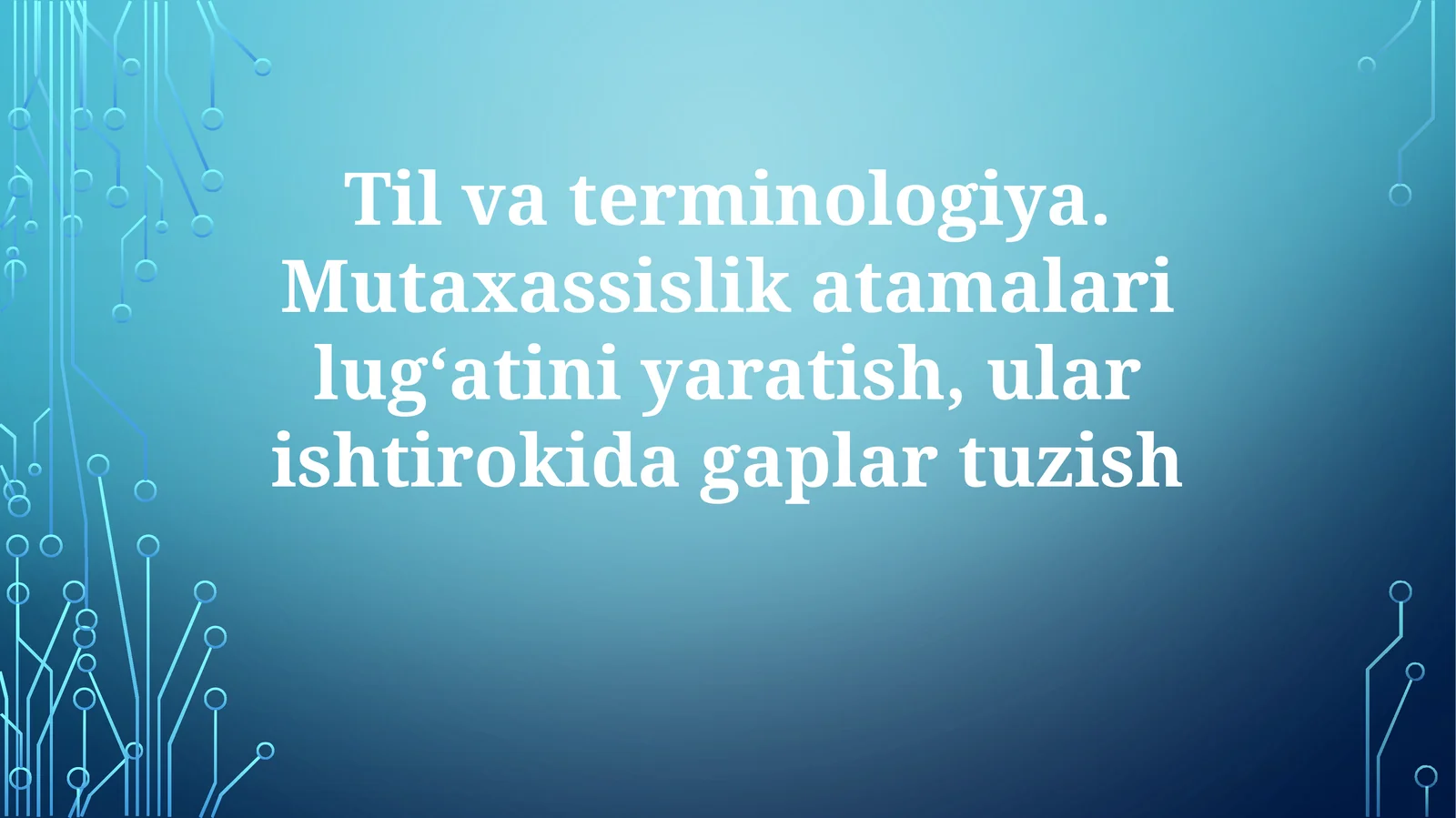 Tilvaterminologiya.Mutaxassislikatamalarilug‘atiniyaratish