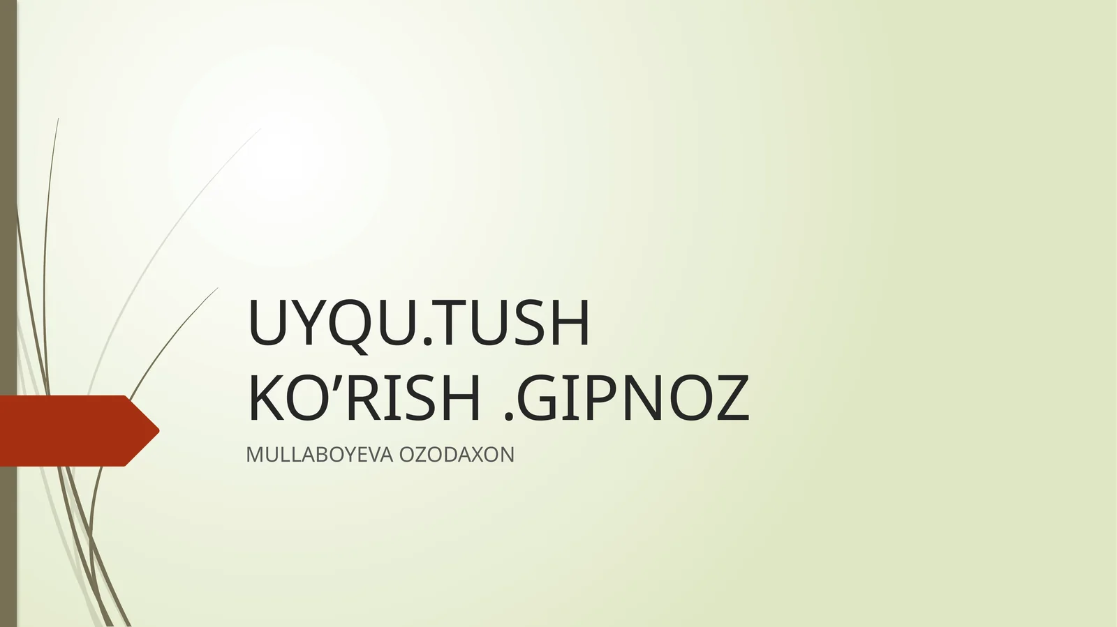 UYQU.TUSH KO’RISH.GIPNOZ