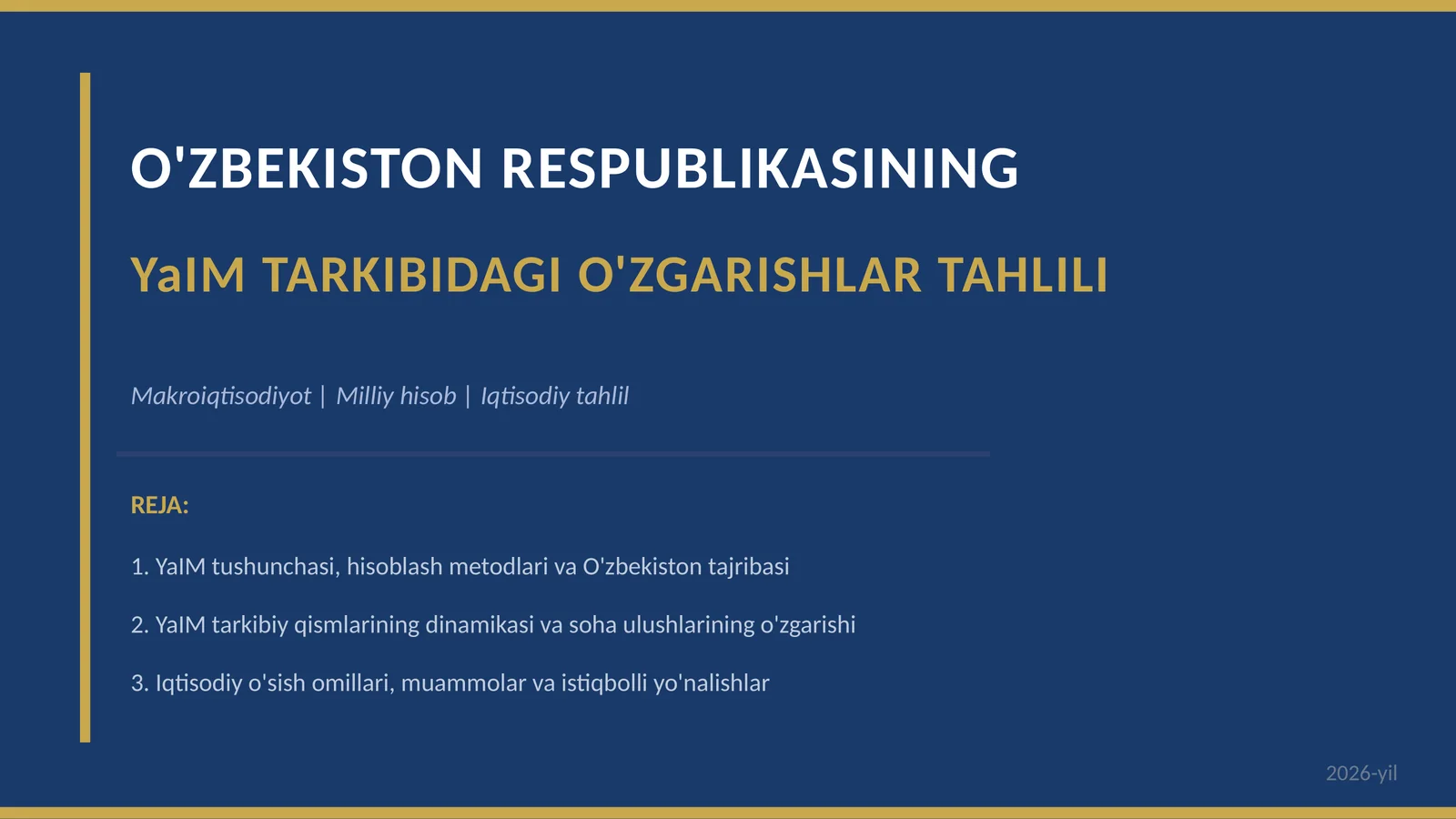 YaIM TARKIBIDAGI O'ZGARISHLAR TAHLILI