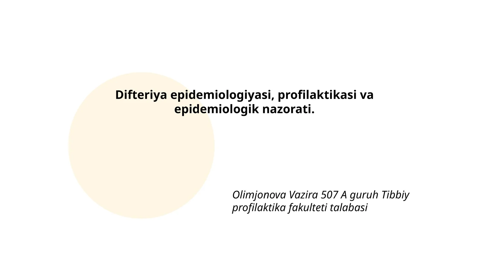 Difteriya epidemiologiyasi, profilaktikasi va epidemiologik nazorati
