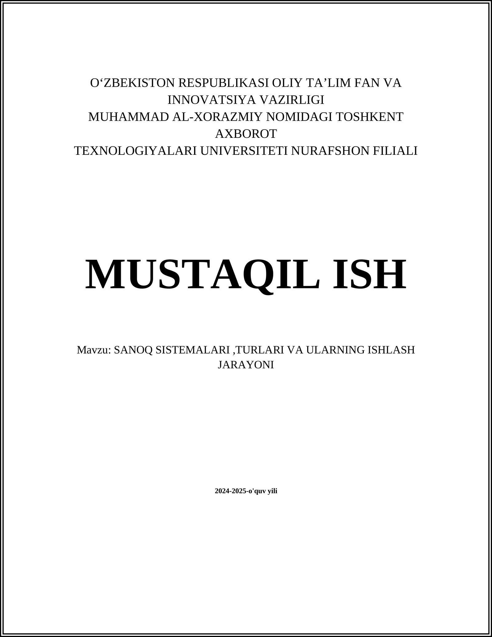 SANOQ SISTEMALARI,TURLARI VA ULARNING ISHLASH JARAYONI