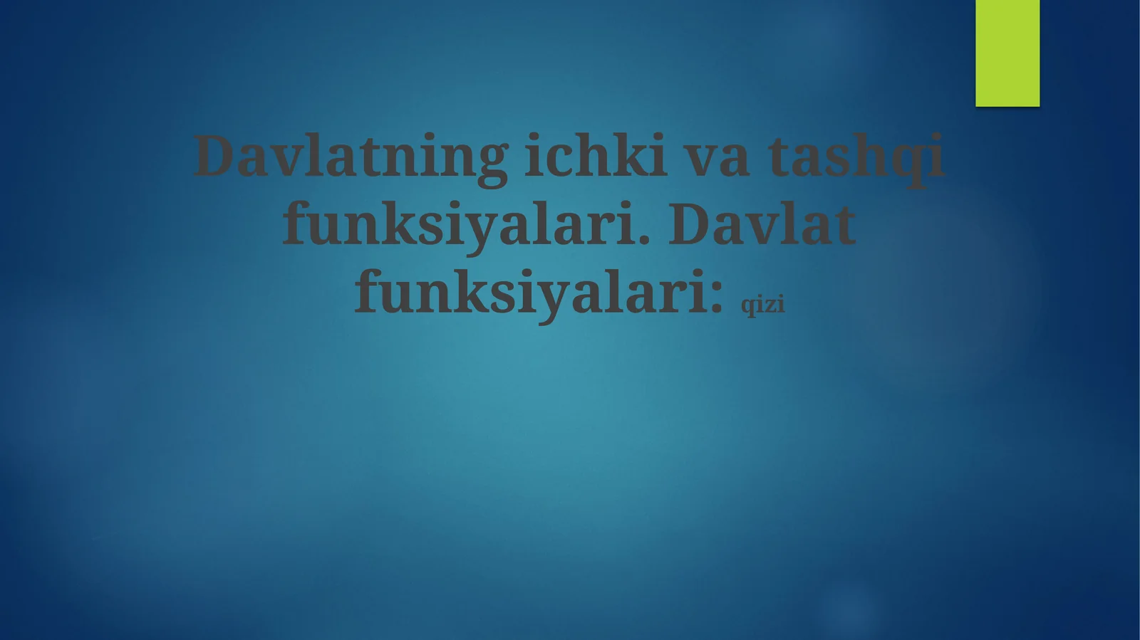 Davlatning Ichki va Tashqi Funktsiyalari