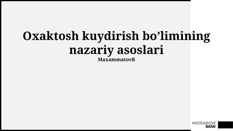 Oxaktosh kuydirish bo’limining nazariy asoslari