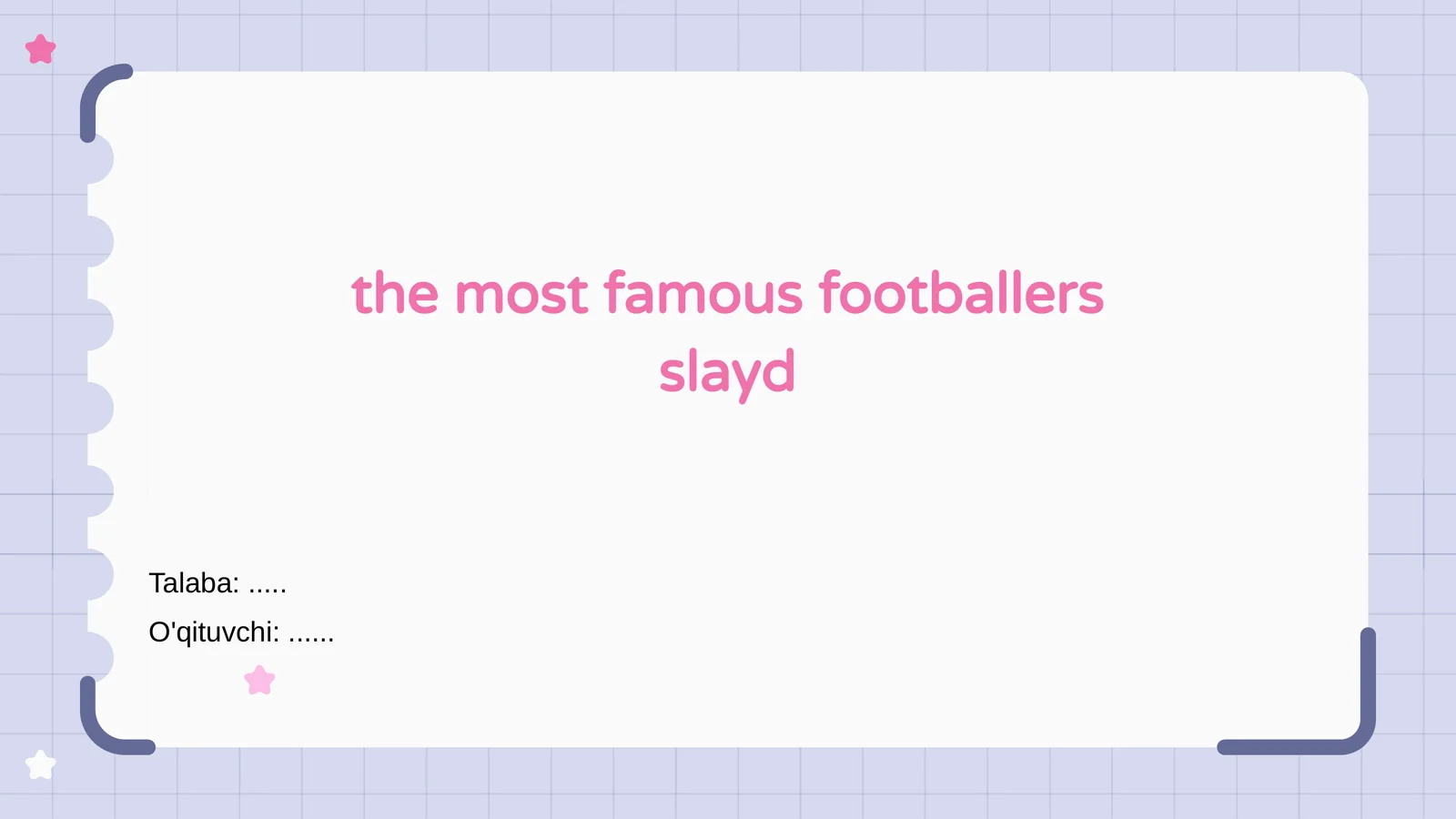 Futbol tarixida nom qozongan yulduzlar