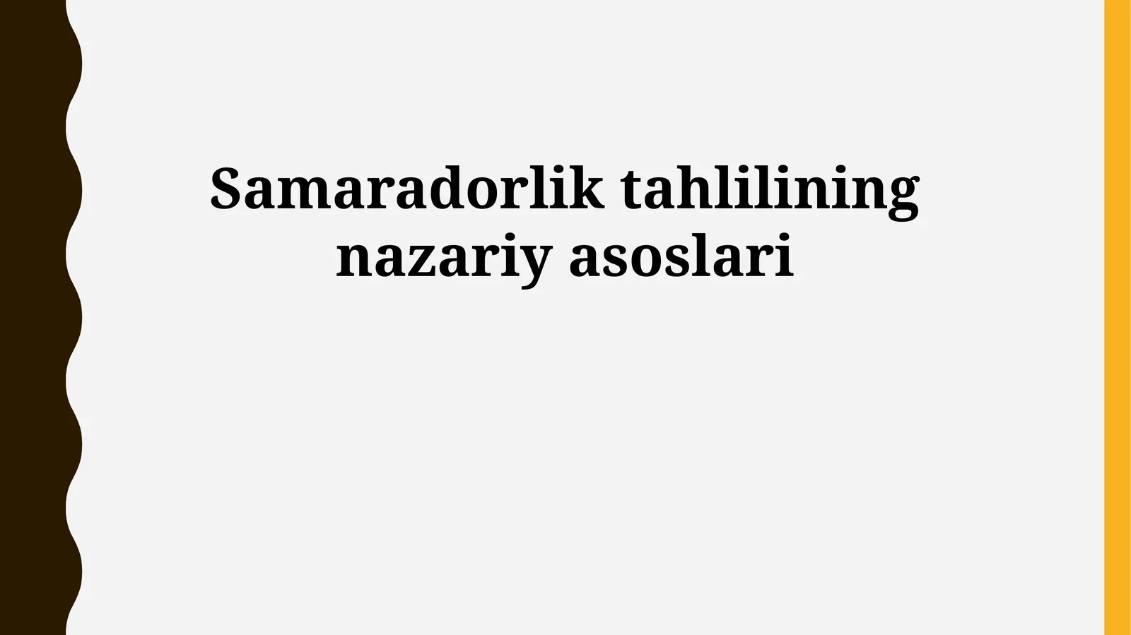 Samaradorlik tahlilining nazariy asoslari