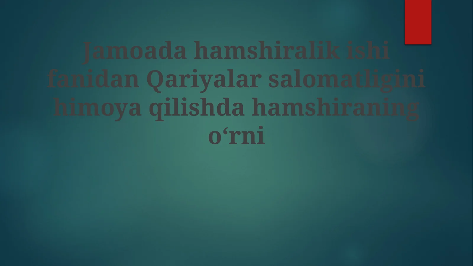 JamoadahamshiralikishifanidanQariyalarsalomatliginihimoyaqilishdahamshiraningoʻrni