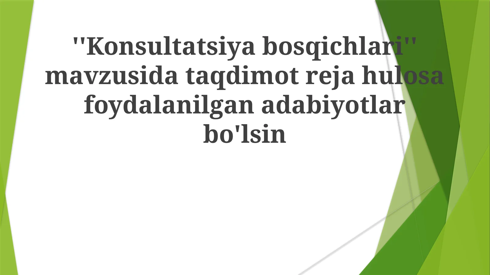 Konsultatsiya bosqichlari