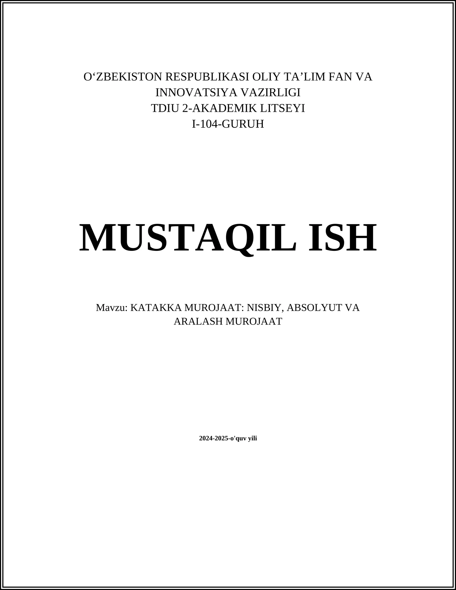 KATAKKA MUROJAAT: NISBIY, ABSOLYUT VA ARALASH MUROJAAT