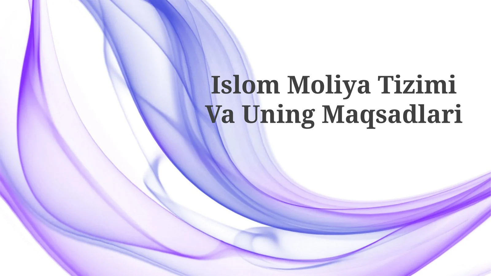 Islom Moliya Tizimi VaUningMaqsadlari