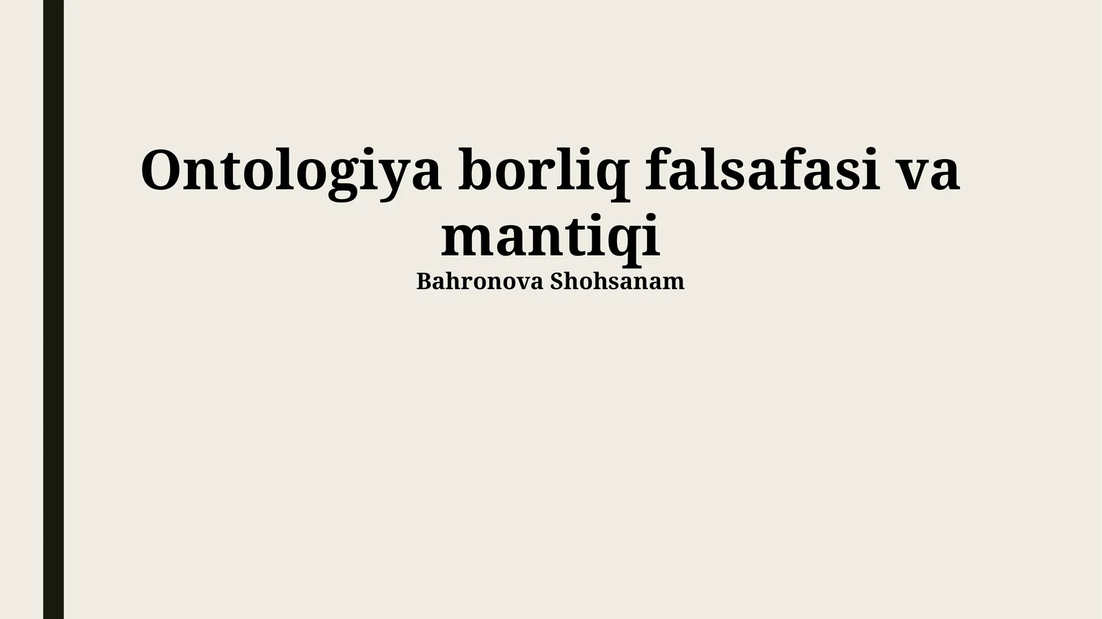Ontologiya borliq falsafasi va mantiqi