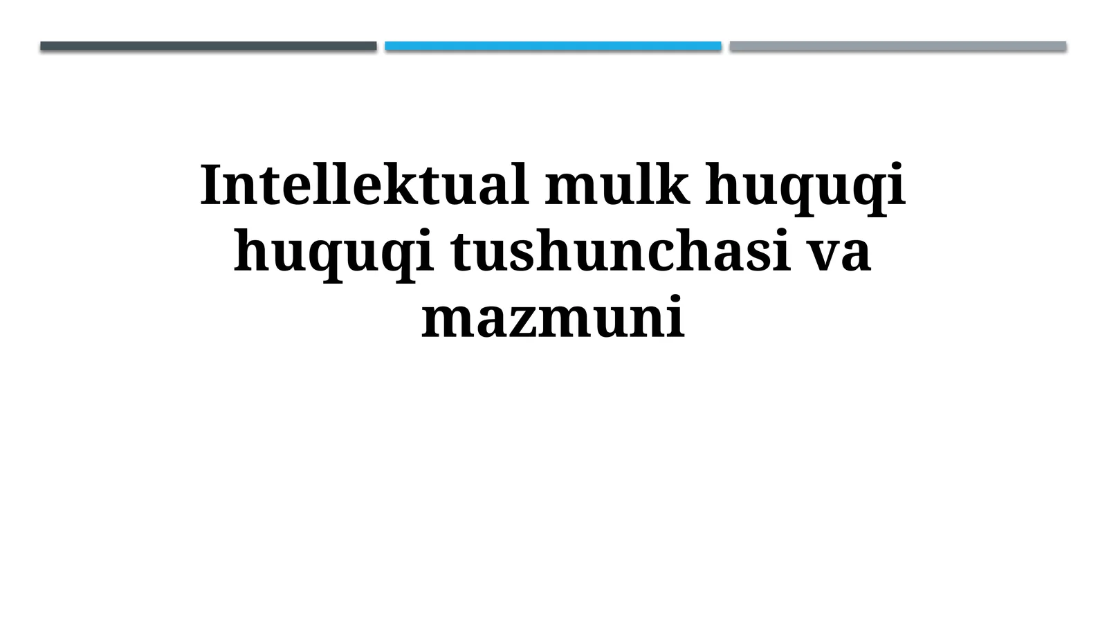 Intellektual mulk huquqi huquqi tushunchasivamazmuni
