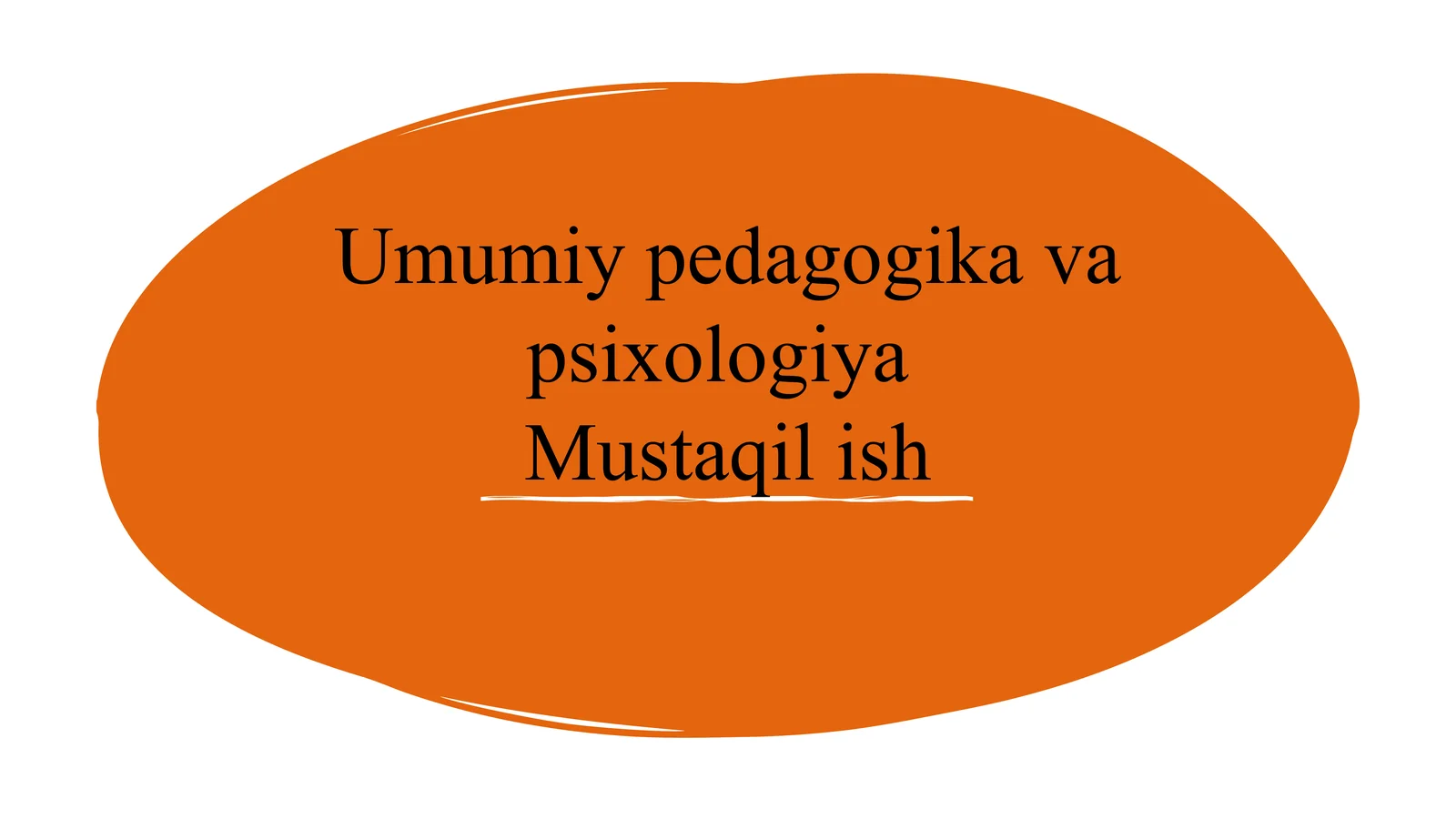 Umumiy pedagogika va psixologiya