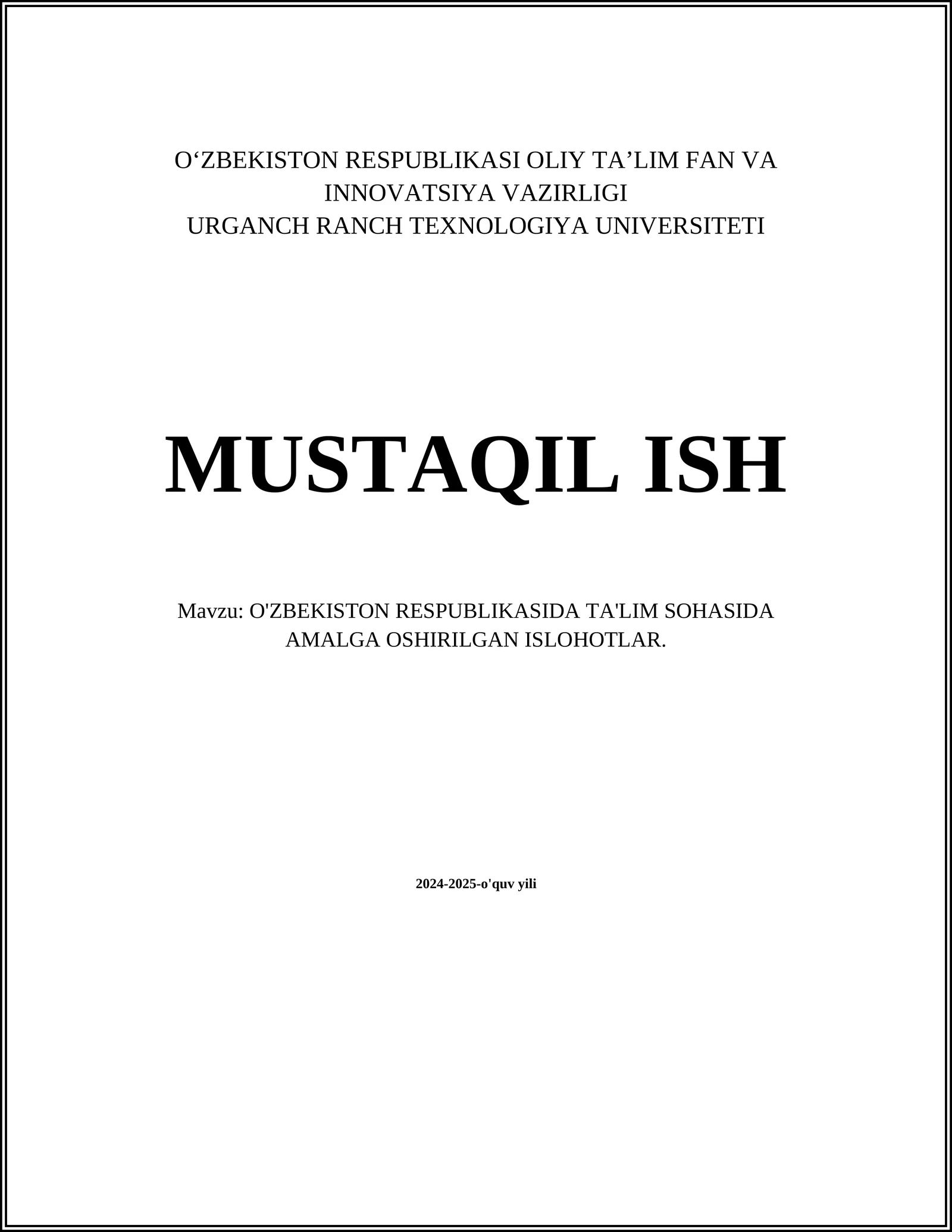 O'ZBEKISTON RESPUBLIKASIDA TA'LIM SOHASIDA AMALGA OSHIRILGAN ISLOHOTLAR