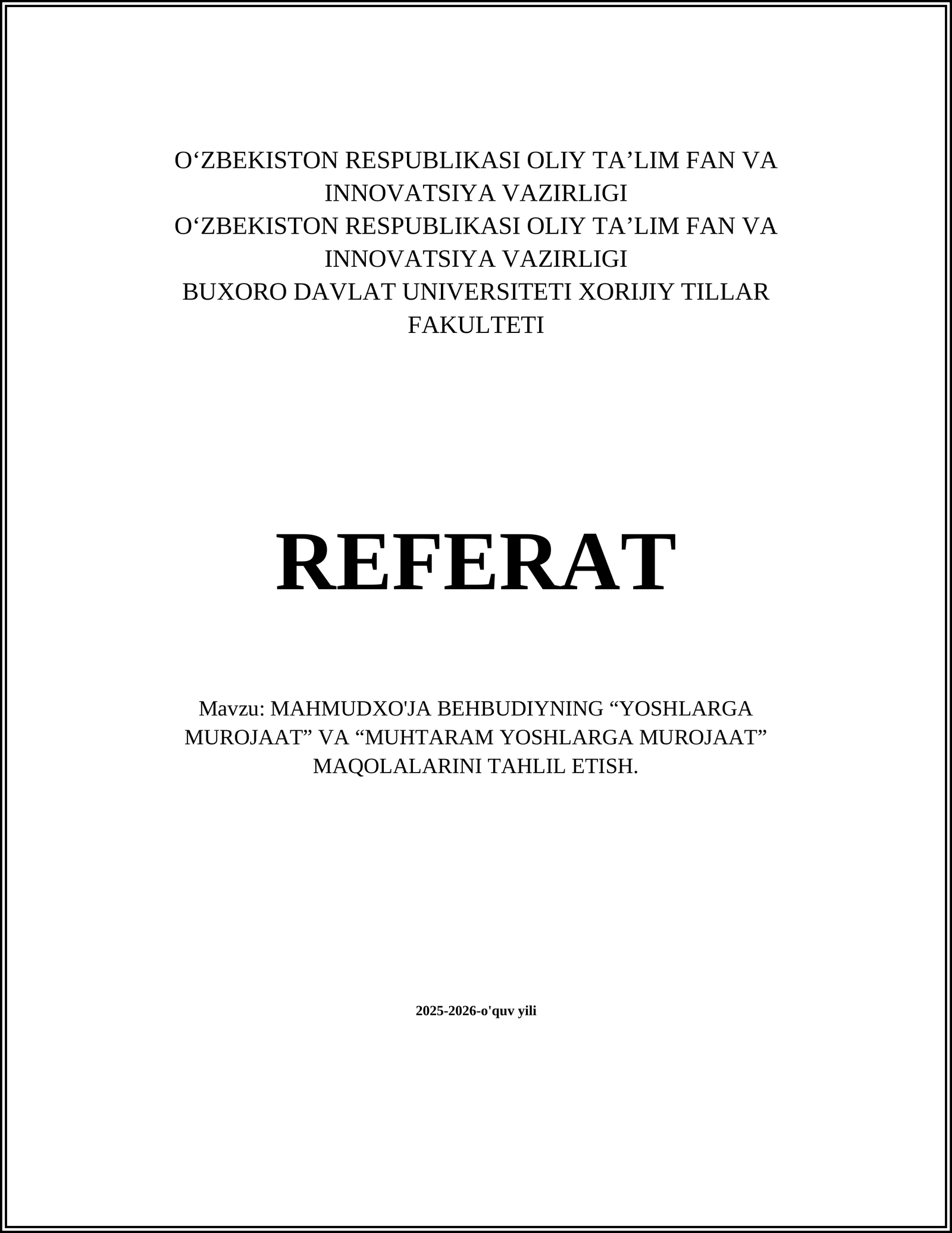 MAHMUDXO'JA BEHBUDIYNING “YOSHLARGA MUROJAAT” VA “MUHTARAM YOSHLARGA MUROJAAT” MAQOLALARINI TAHLIL ETISH