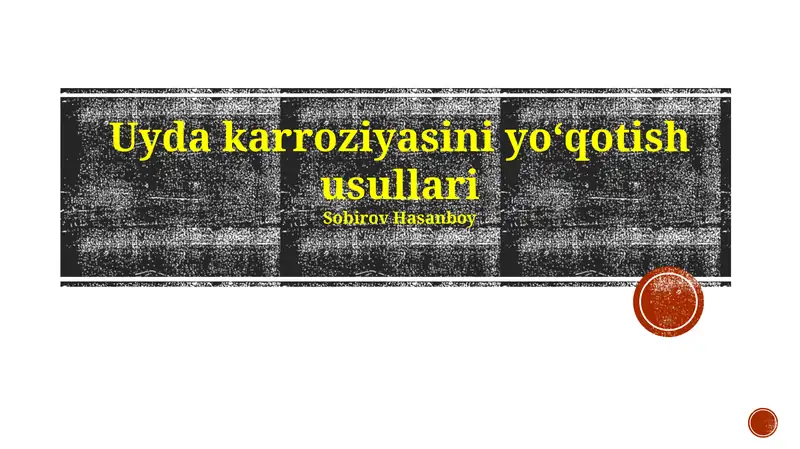 Uyda karroziyasini yoʻqotish usullari