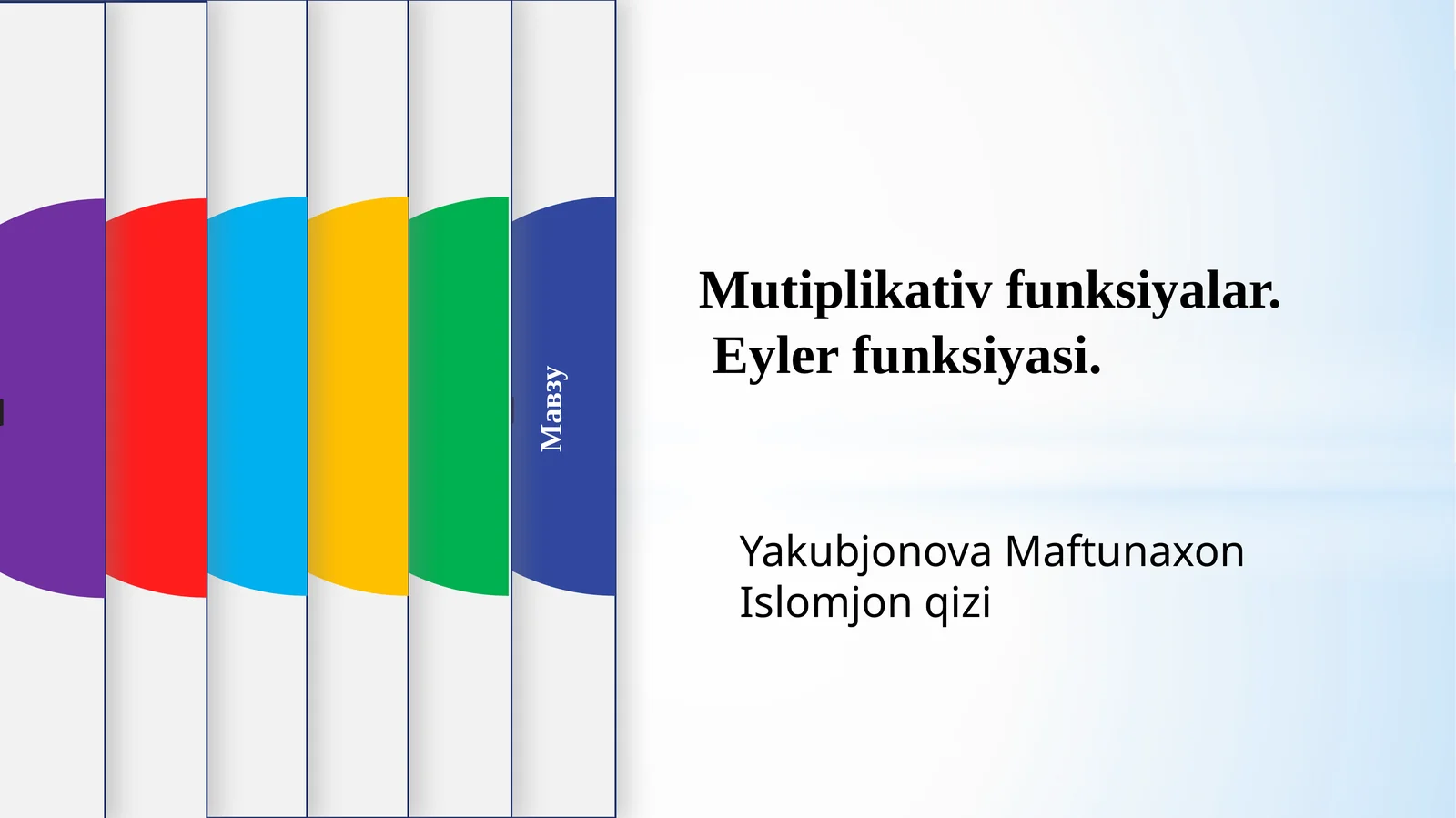 Mutiplikativfunksiyalar. Eylerfunksiyasi