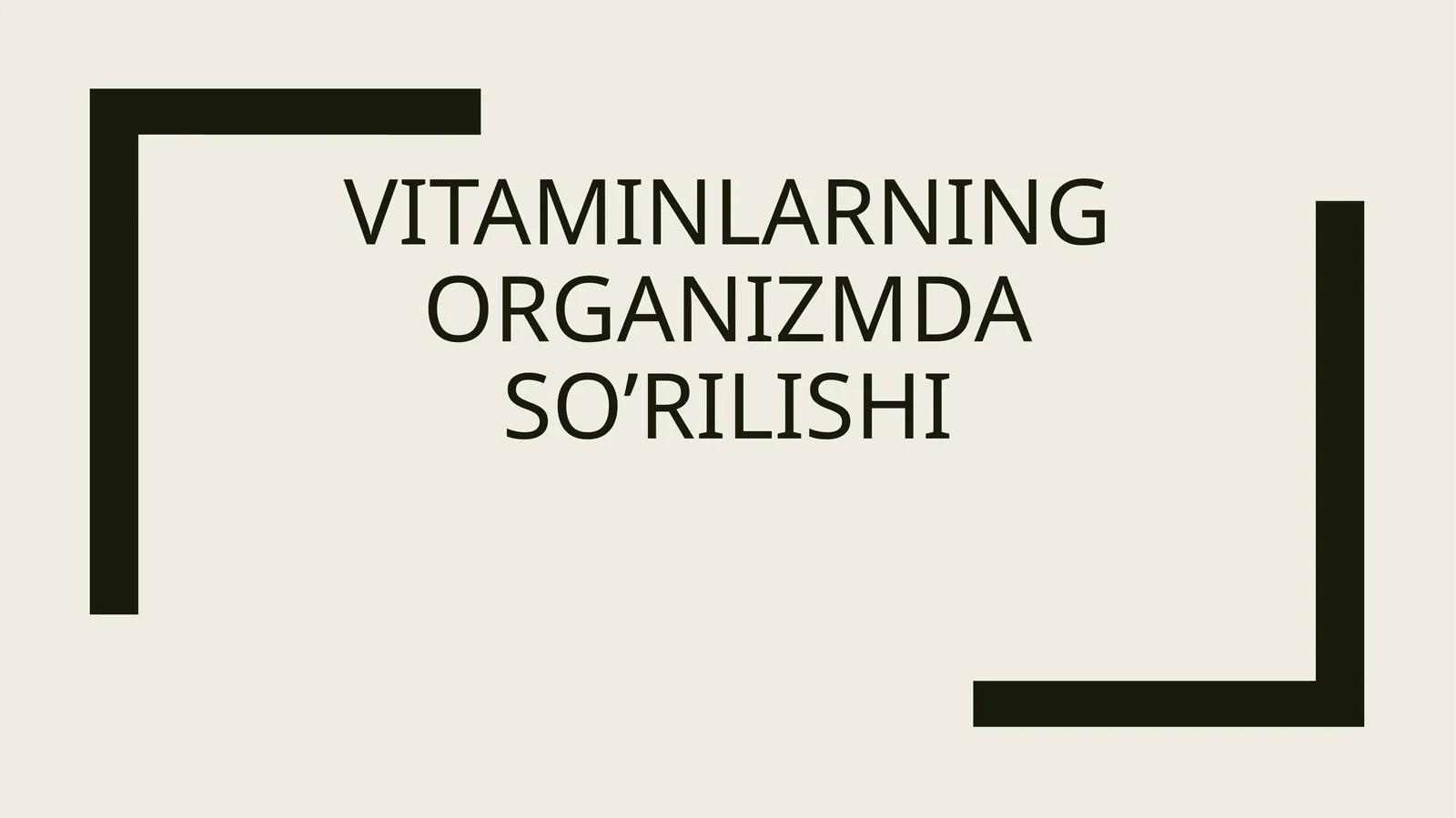 VITAMINLARNING ORGANIZMDA SO'RILISHI