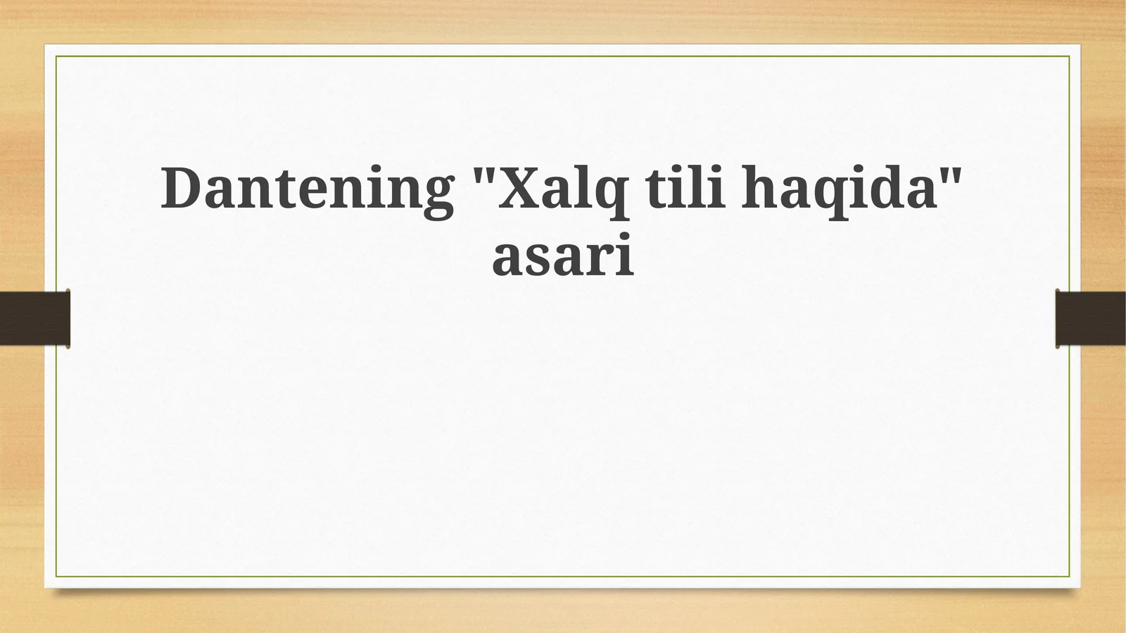 Dantening"Xalqtilihaqida"asari
