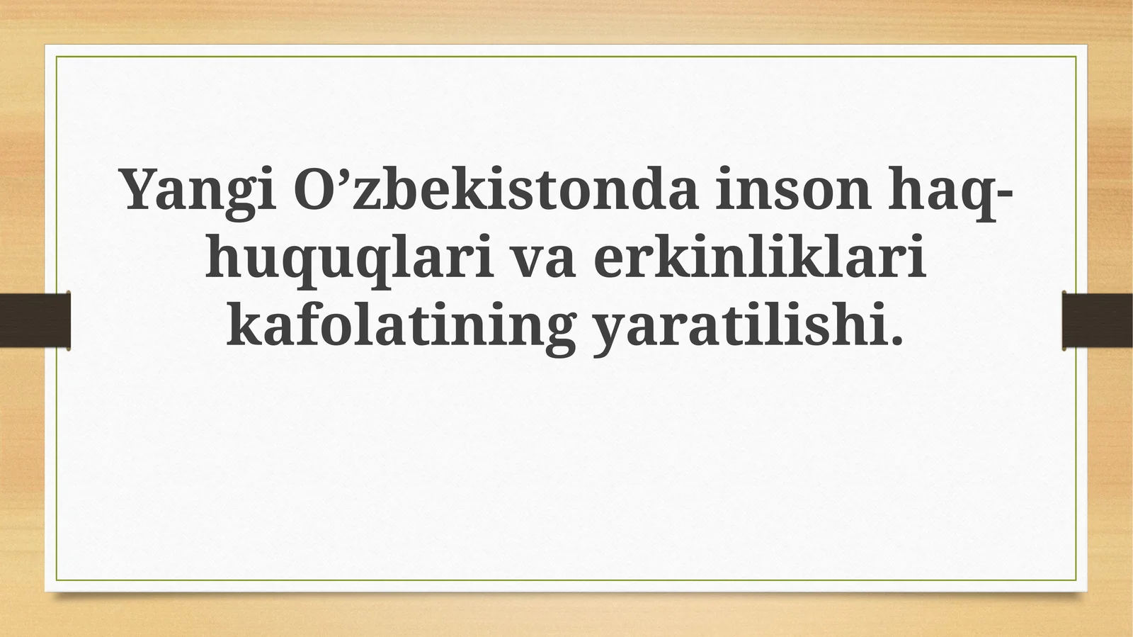 Yangi O'zbekistonda inson huquqlari kafolatlarining yaratilishi: Asosiy yo'nalishlar