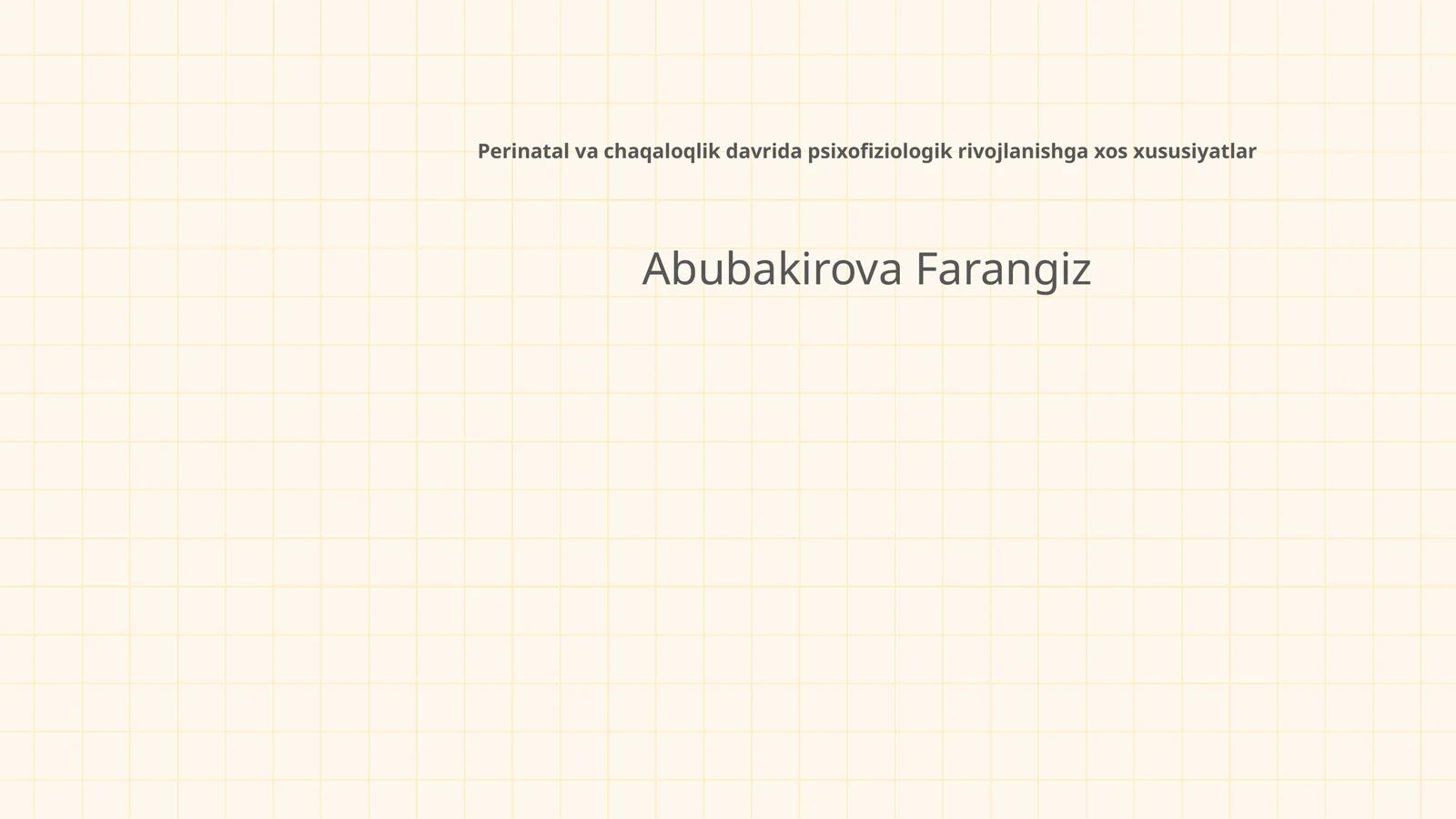 Perinatal va chaqaloqlik davrida psixofiziologik rivojlanishga xos xususiyatlar