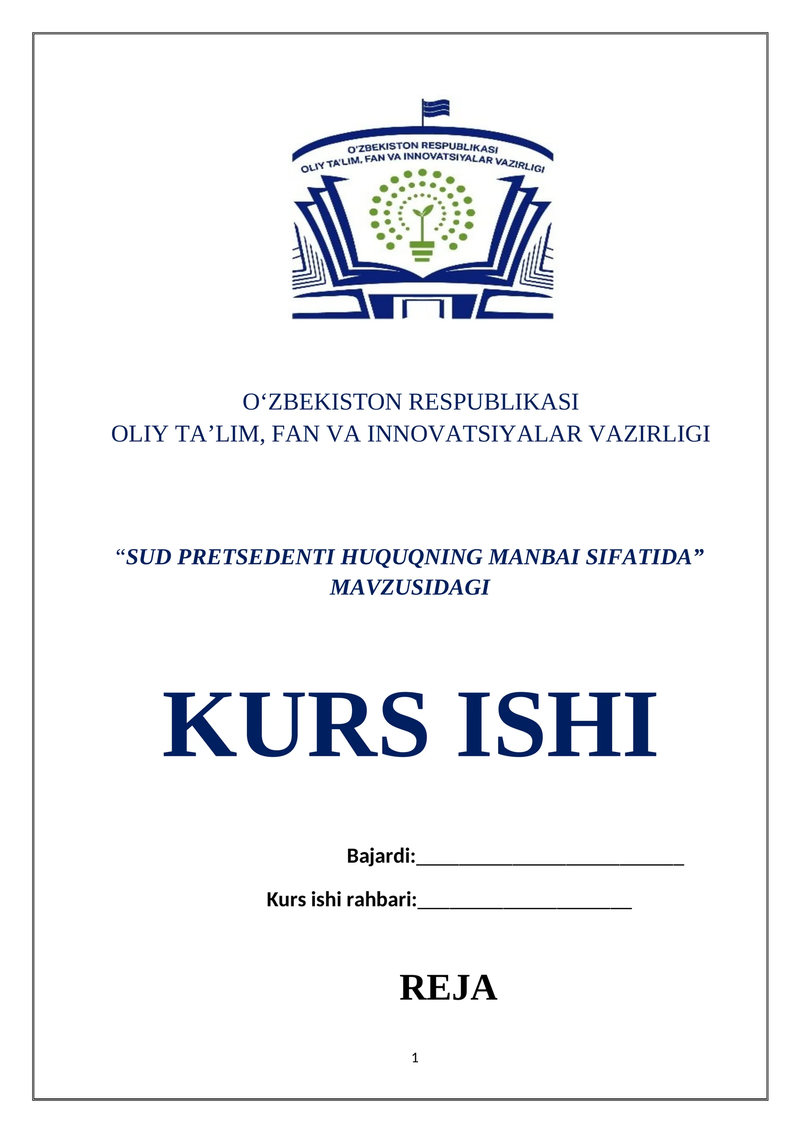 “SUD PRETSEDENTI HUQUQNING MANBAI SIFATIDA” MAVZUSIDAGI KURS ISHI