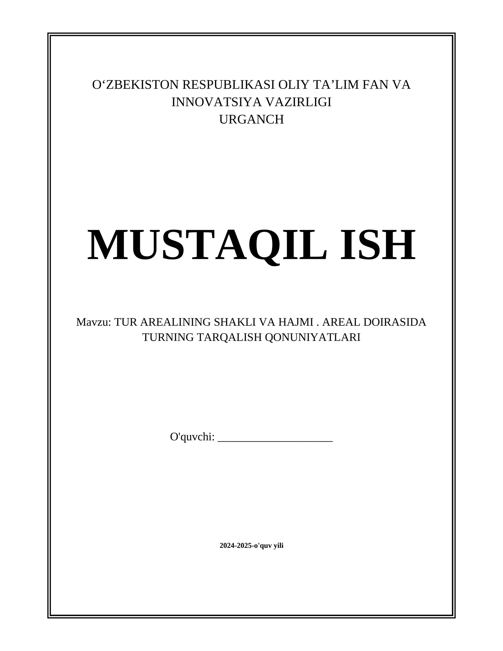 TUR AREALINING SHAKLI VA HAJMI . AREAL DOIRASIDA TURNING TARQALISH QONUNIYATLARI