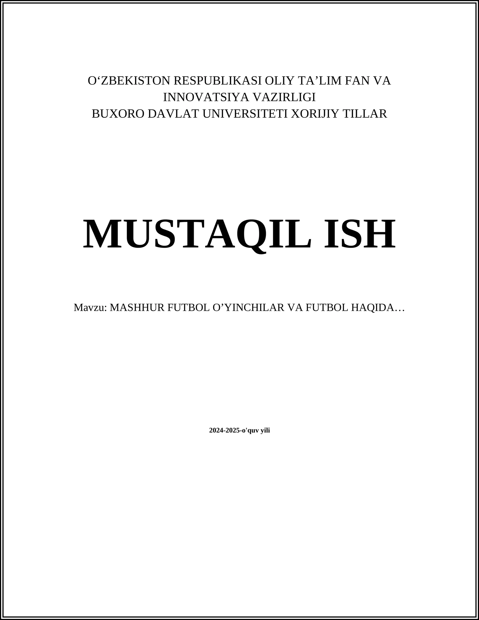 MASHHUR FUTBOL O’YINCHILAR VA FUTBOL HAQIDA…